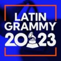 latin grammys 2023 sevilla